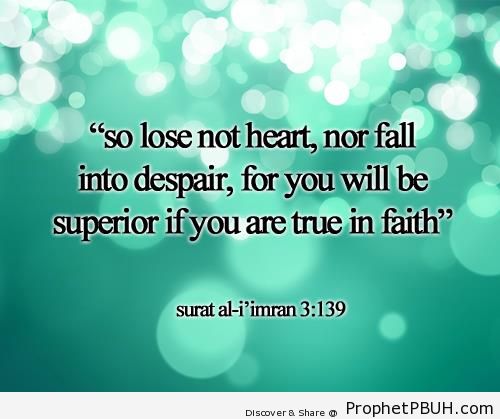 So Lose Not Heart (Quran 3-139) - Quran 3-139