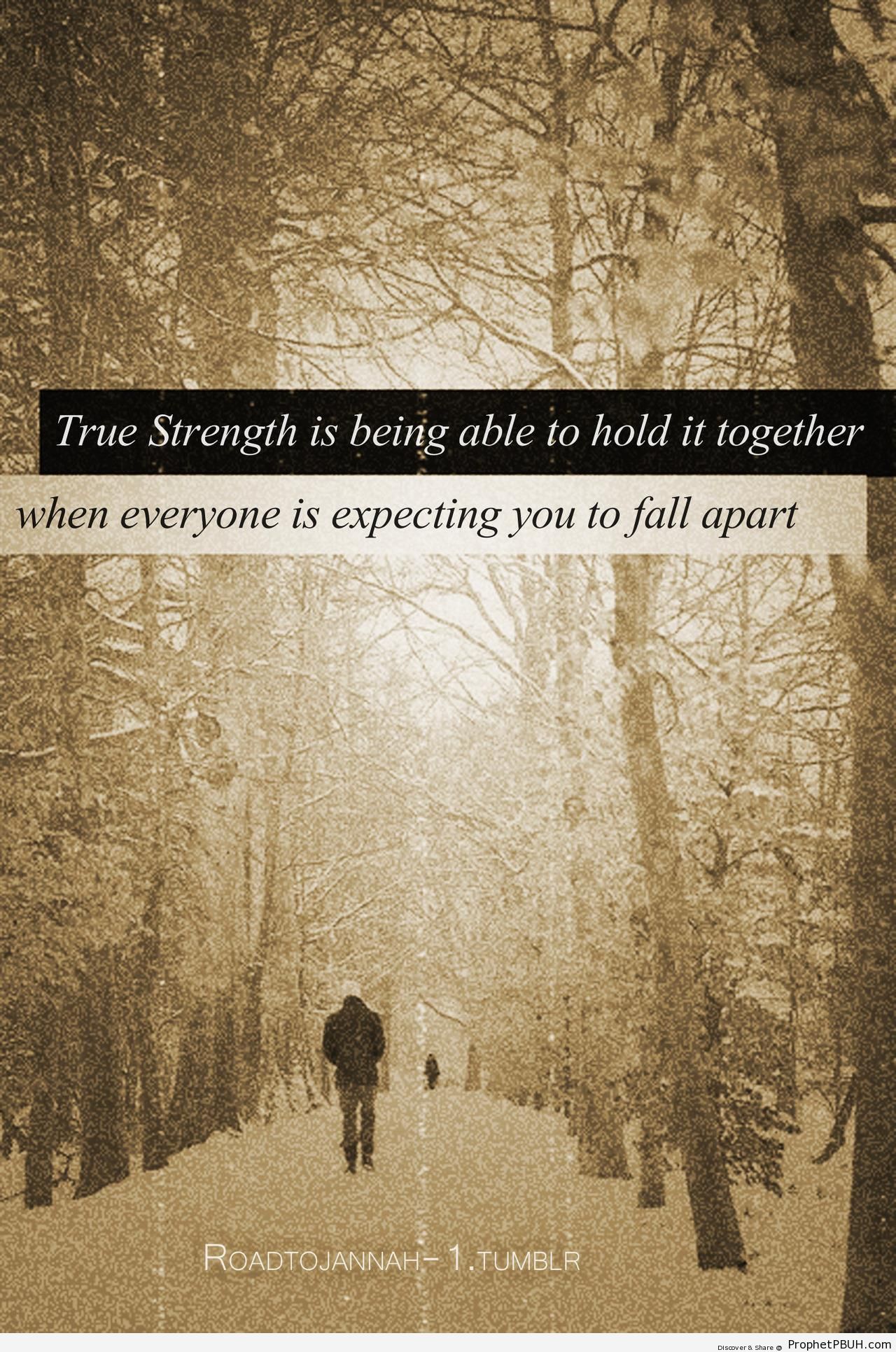 True Strength Islamic Quotes About Strength Prophet PBUH Peace Be 