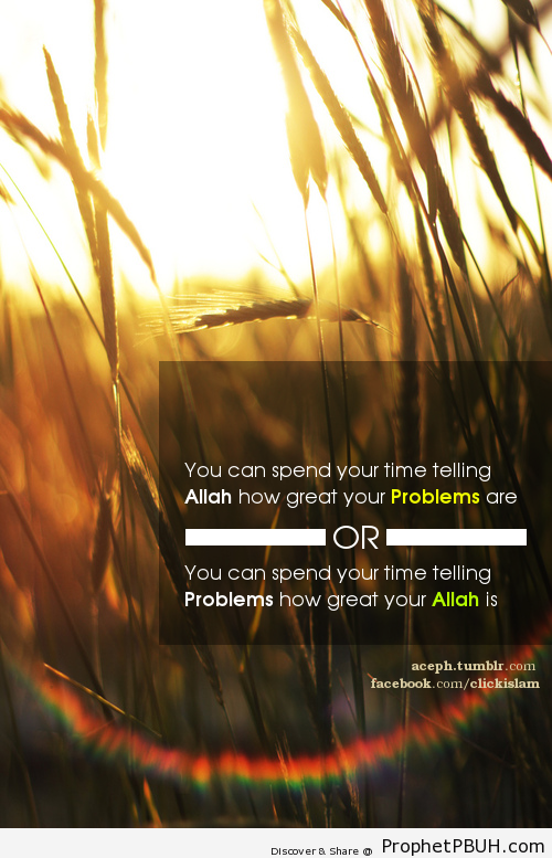 Tell Problems how great your Allah is. -... - Islamic Quotes, Hadiths, Duas