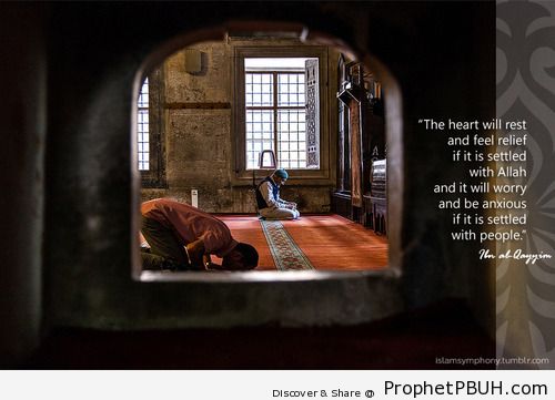 The heart will rest and feel... - Islamic Quotes, Hadiths, Duas