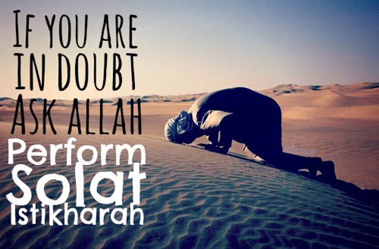 If you are in doubt ask Allah SWT. Perform Salatul Istikhara