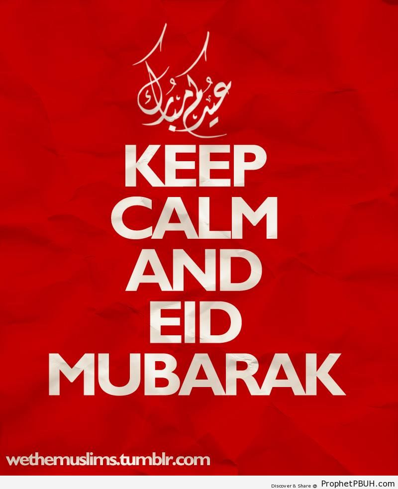 Keep Calm and Eid Mubarak - -Keep Calm and...- Posters -