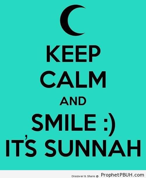 Keep Calm and Smile It-s Sunnah! - -Keep Calm and...- Posters