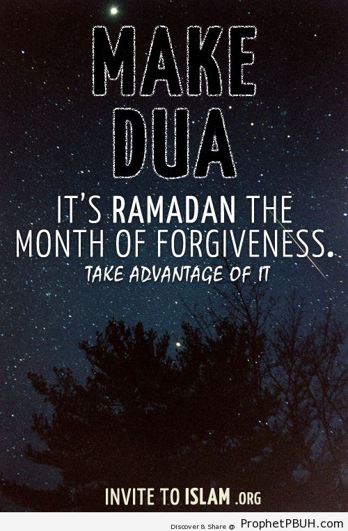 Make Dua. Its Ramadan the month... - Islamic Quotes, Hadiths, Duas